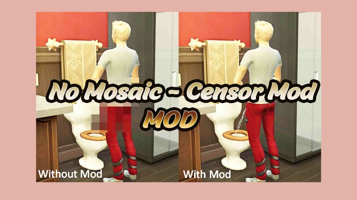 sims 4 removes censor mod