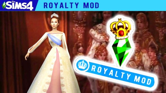 Sims 4 ROYALTY MOD