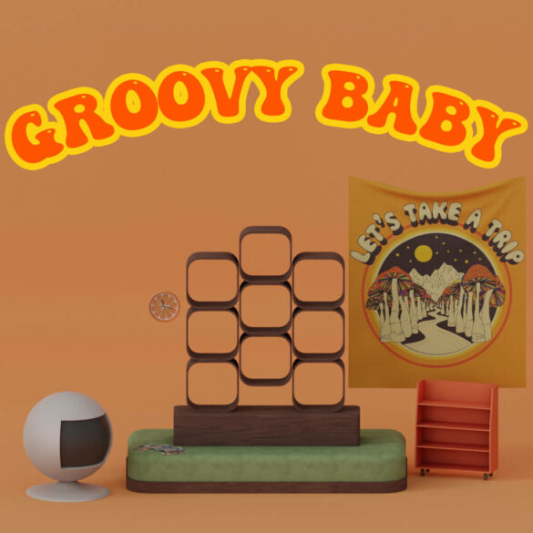 groovy baby part 2